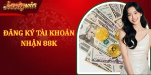 Đăng Ký Tài Khoản Nhận 88K - Khuyến Mãi Giá Trị Tại LUCKYWIN